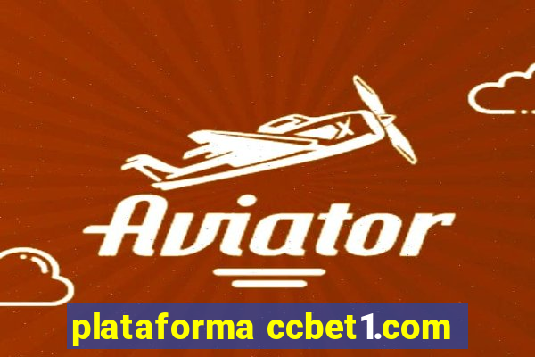 plataforma ccbet1.com